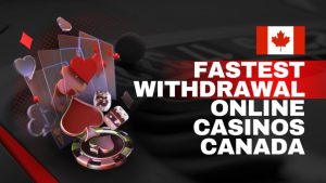 What Fastest Withdrawal Online Casino Canada Providers Promise in 2025
